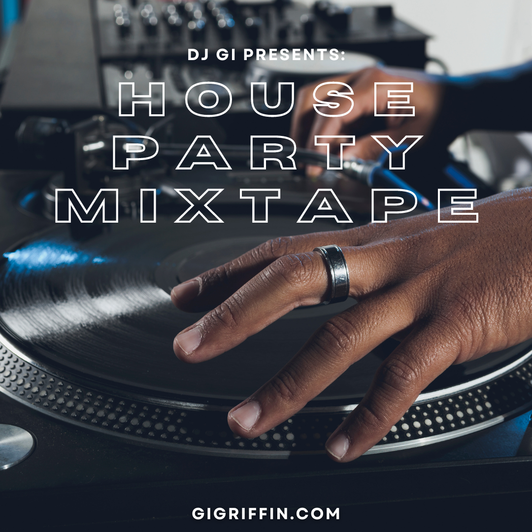 GI SAID IT DJ Mixshow - House Party Mixtape ft. DJ GI